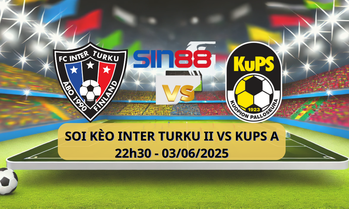 Trận đấu Inter Turku II và KUPS Akatemia
